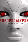 Thumbnail image for Robopocalypse: Daniel H. Wilson’s Novel To Become Steven Spielberg’s Film