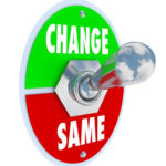 A metal toggle switch with plate reading Change and Same, flipped into the Same position, illustrating the decision to work toward changing or improving your situation in life