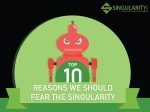 top_10_reasons_fear_singularity_thumb
