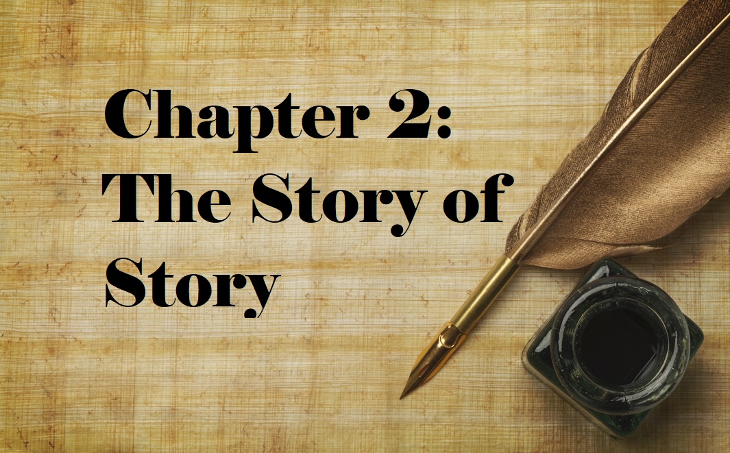 Chapter 2: The Story of Story