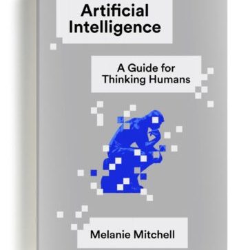 Artificial Intelligence - A Guide for Thinking Humans